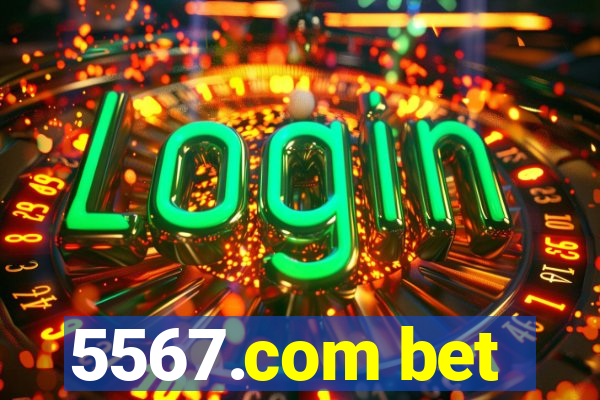 5567.com bet